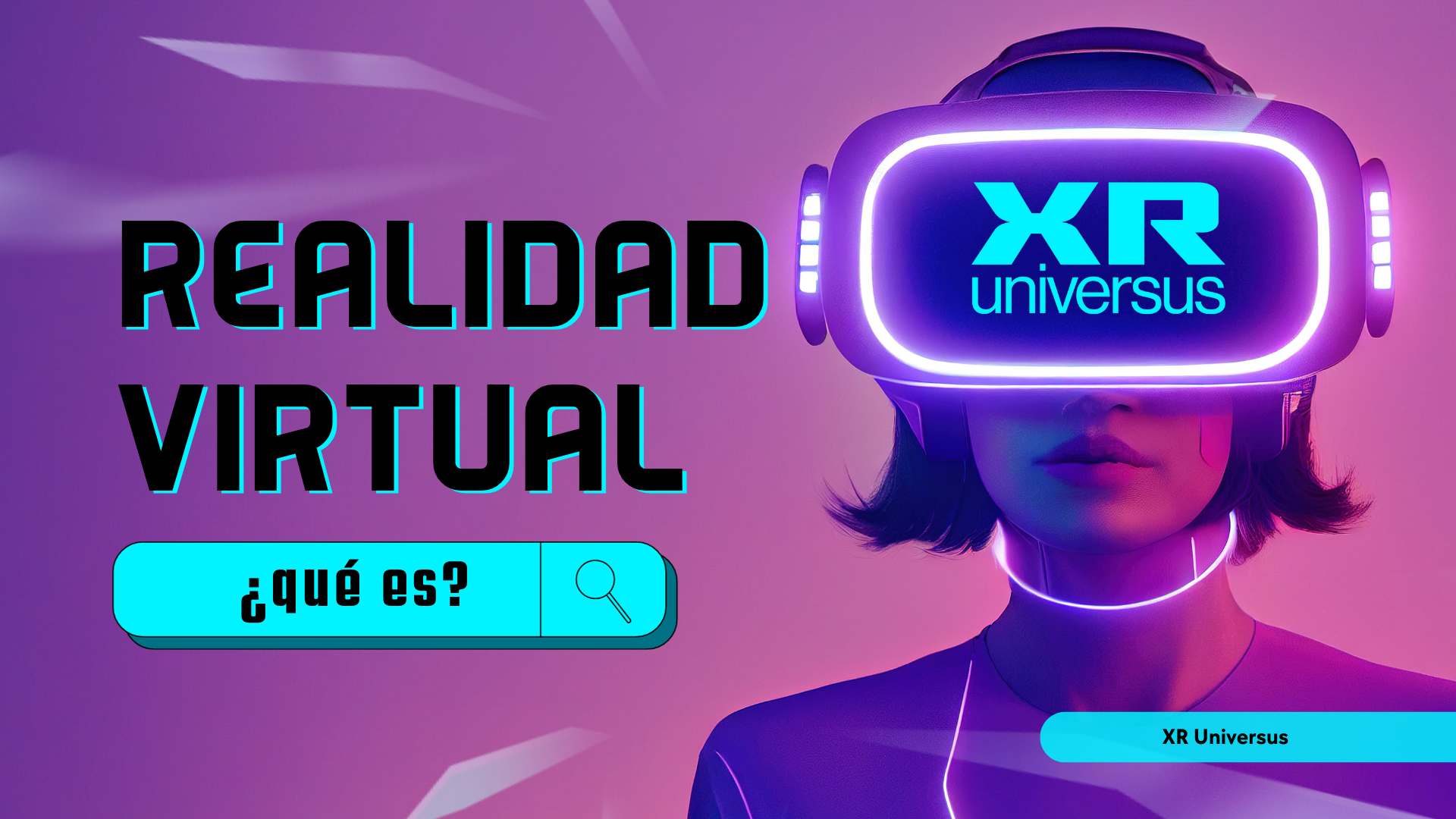 ¿Qué es la Realidad Virtual?